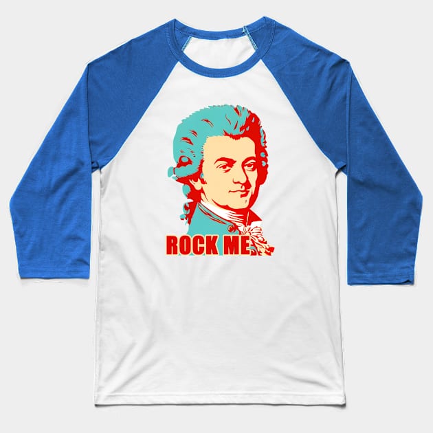 Rock Me Wolfgang Amadeus Mozart Baseball T-Shirt by Dream Station